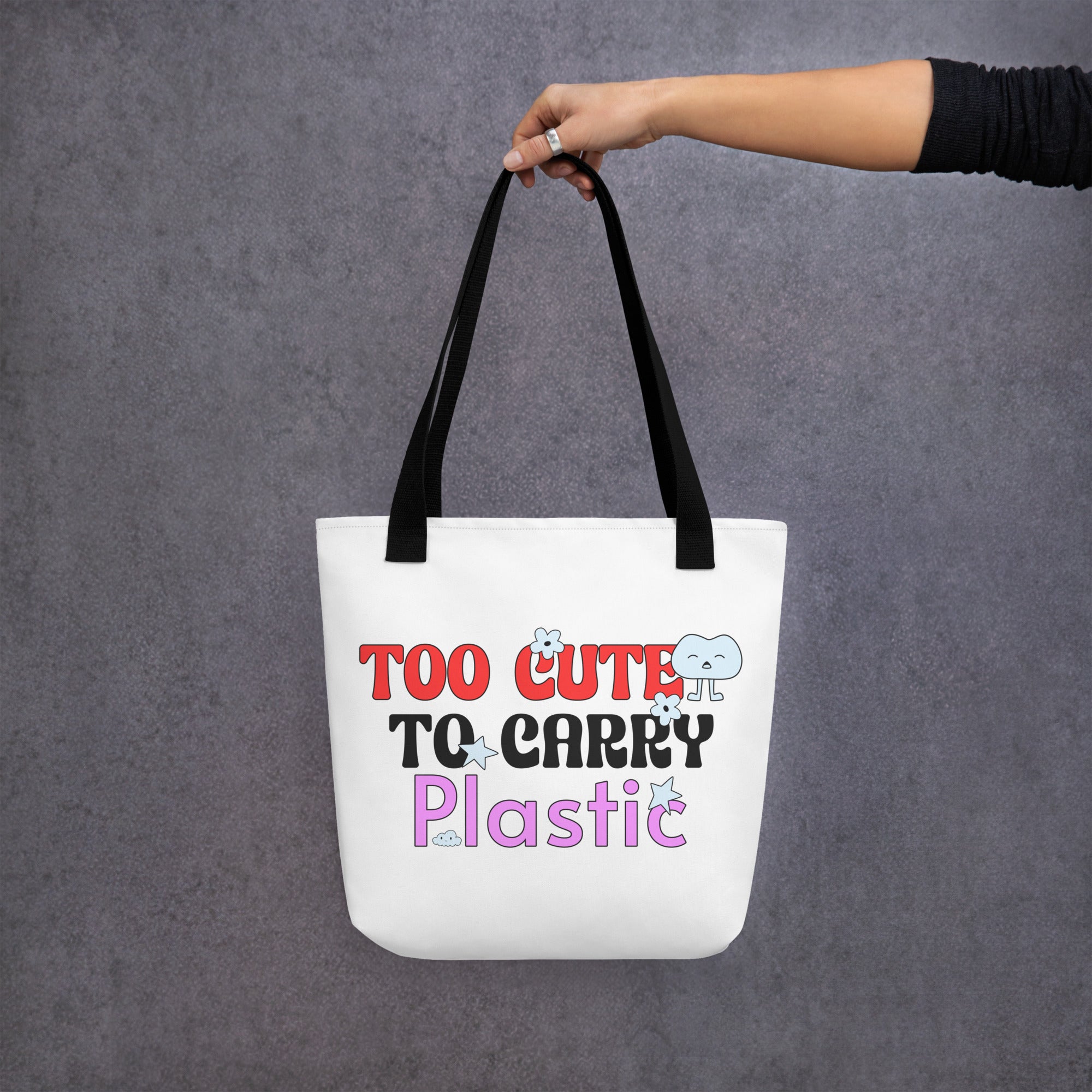 To Cute To Carry Plastic
