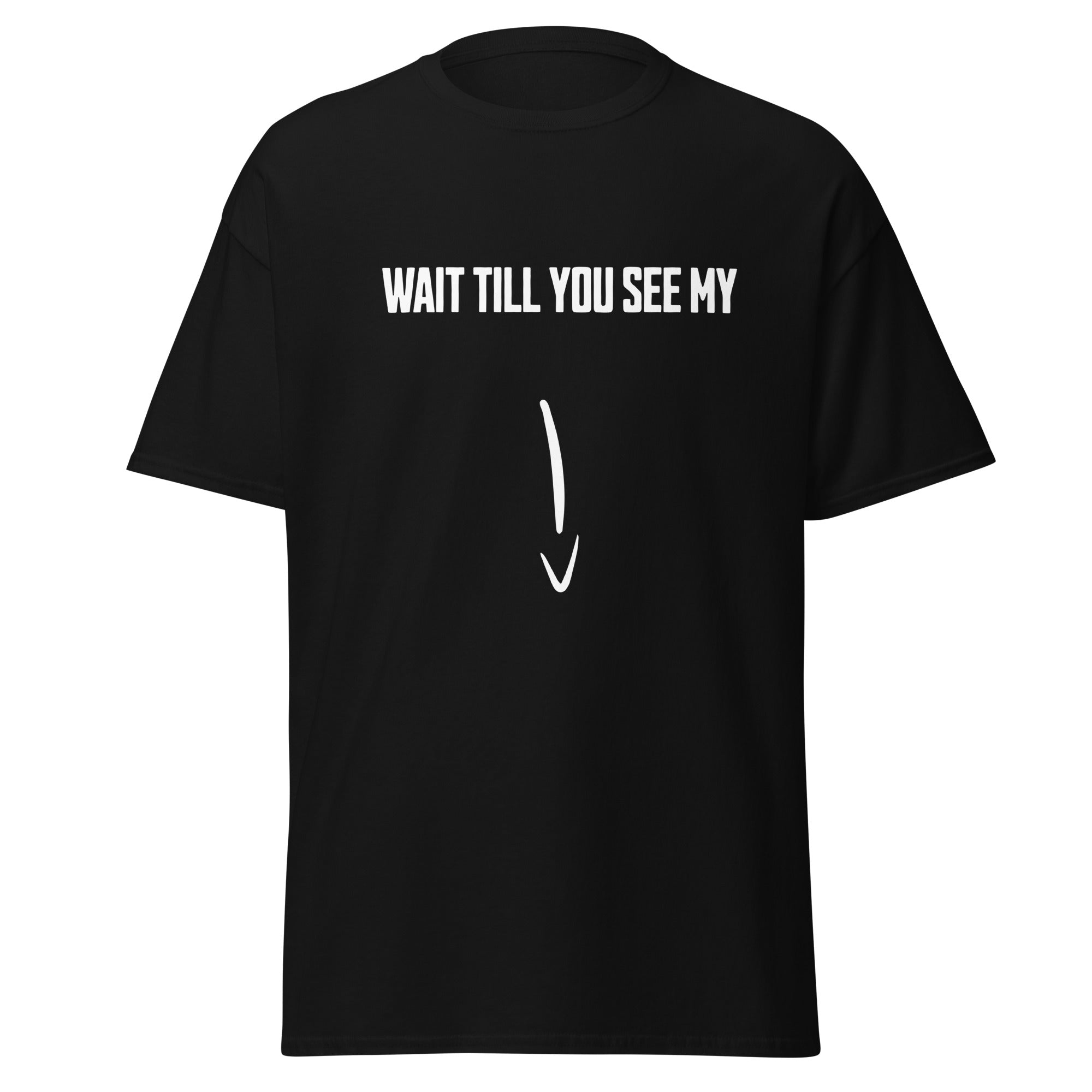 Wait Till You See My
